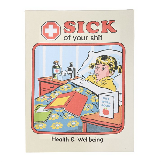 19x25cm Sick Of Your Shit Canvas Plaque by Steven Rhodes