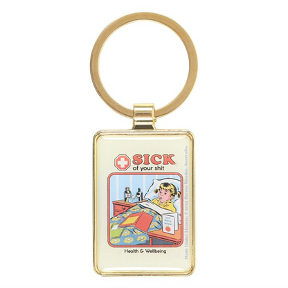 Sick of Your Shit Keyring by Steven Rhodes