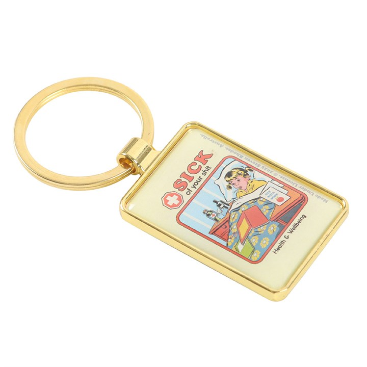 Sick of Your Shit Keyring by Steven Rhodes